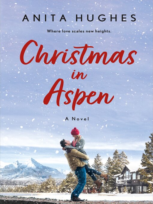 Title details for Christmas in Aspen by Anita Hughes - Available